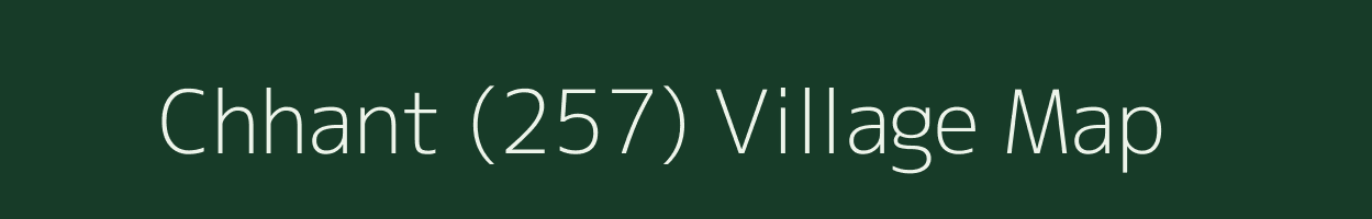 Chhant (257) village map in Punjab