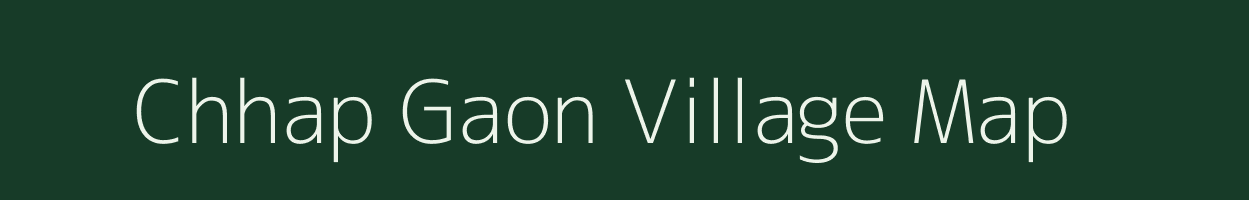 Chhap Gaon village map in Uttarakhand