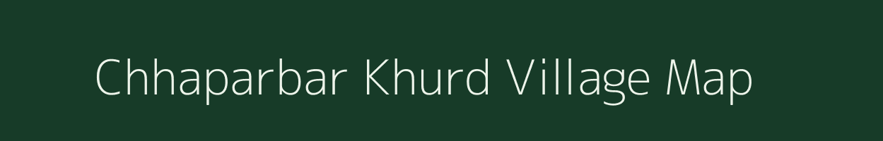 Chhaparbar Khurd village map in Jharkhand