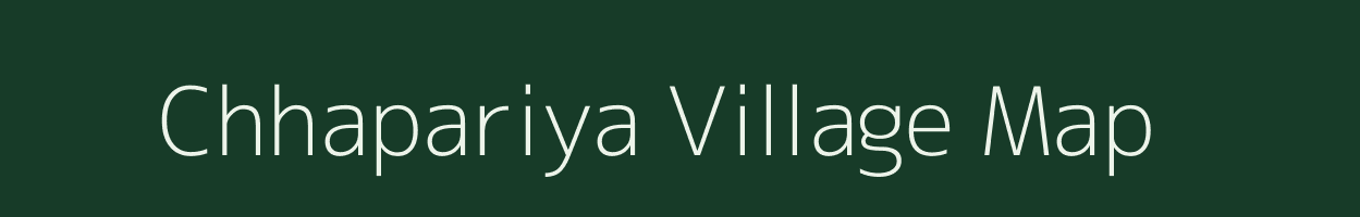 Chhapariya village map in Rajasthan