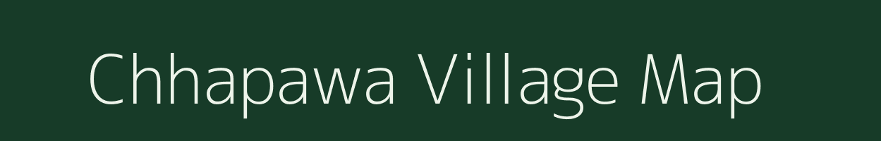 Chhapawa village map in Uttar Pradesh