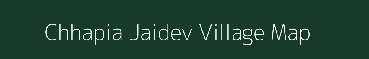 Chhapia Jaidev village map in Uttar Pradesh