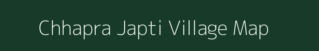 Chhapra Japti village map in Uttar Pradesh