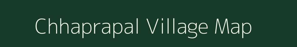 Chhaprapal village map in Bihar