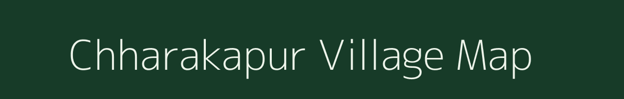 Chharakapur village map in Chhattisgarh