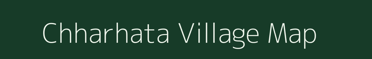 Chharhata village map in Uttar Pradesh