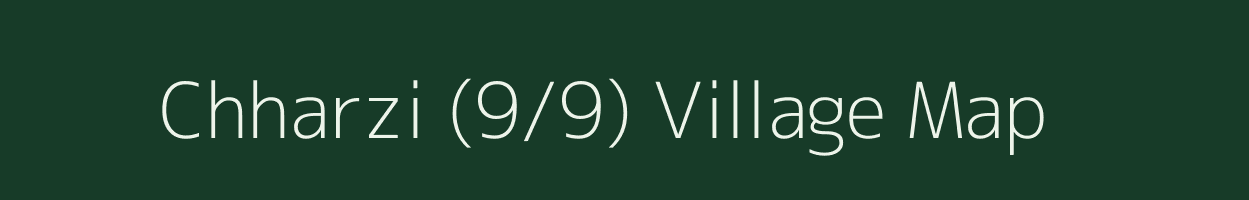 Chharzi (9/9) village map in Himachal Pradesh