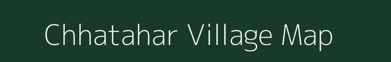 Chhatahar village map in Bihar