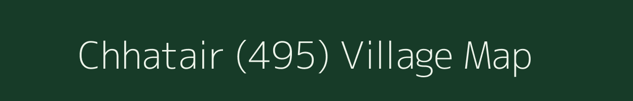 Chhatair (495) village map in Himachal Pradesh