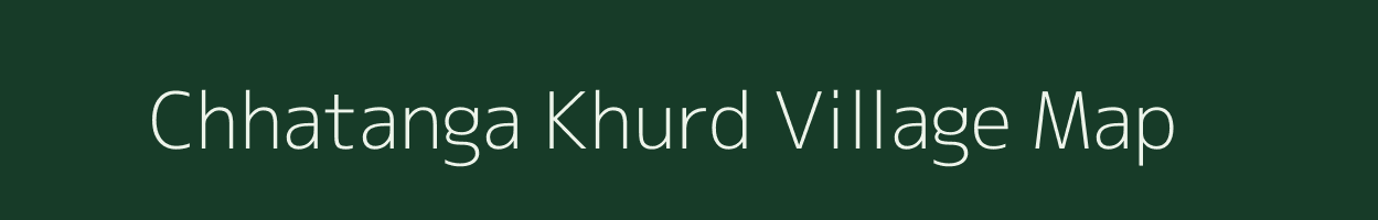 Chhatanga Khurd village map in Uttar Pradesh