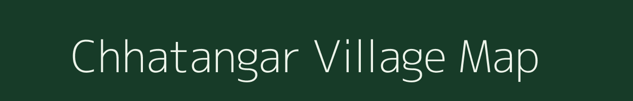 Chhatangar village map in Rajasthan