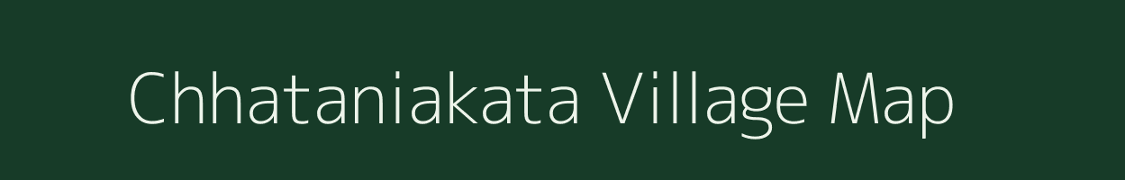 Chhataniakata village map in Odisha