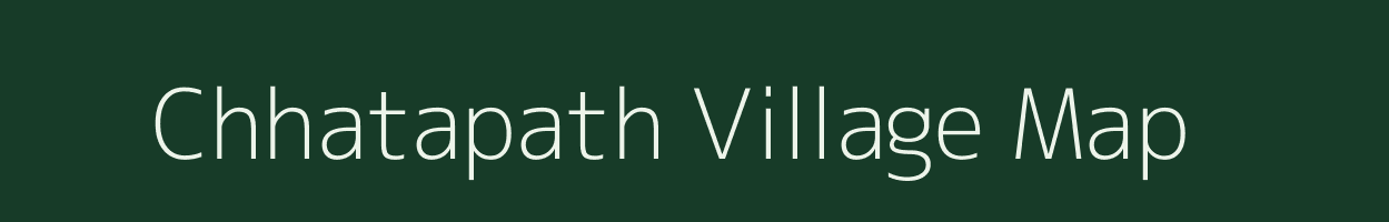 Chhatapath village map in Chhattisgarh