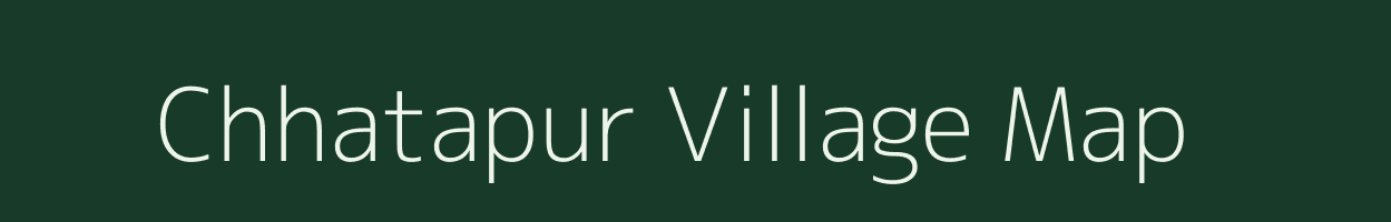 Chhatapur village map in Bihar