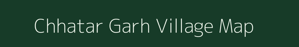 Chhatar Garh village map in Uttar Pradesh