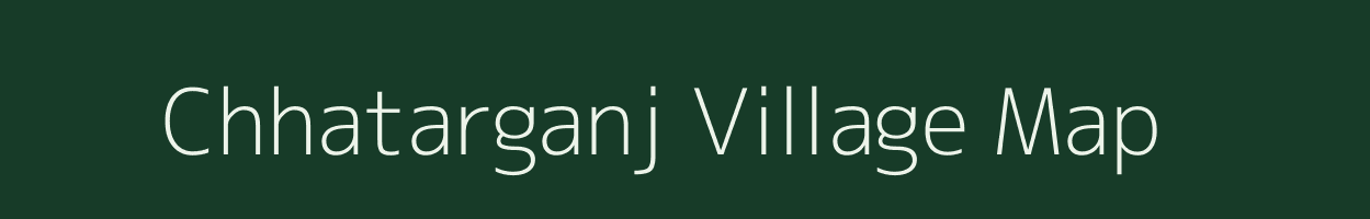 Chhatarganj village map in Rajasthan