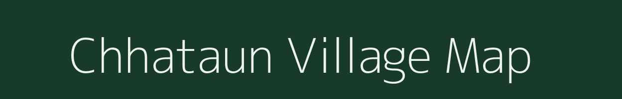 Chhataun village map in Bihar