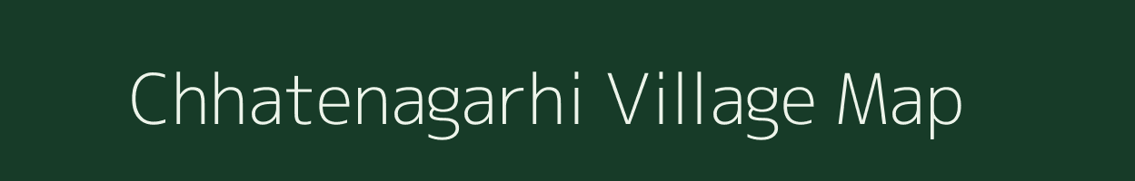 Chhatenagarhi village map in Uttar Pradesh