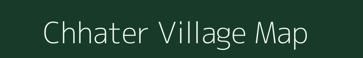 Chhater village map in Madhya Pradesh