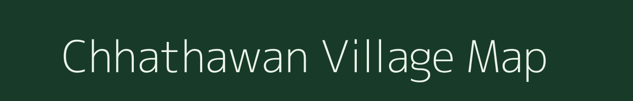 Chhathawan village map in Bihar