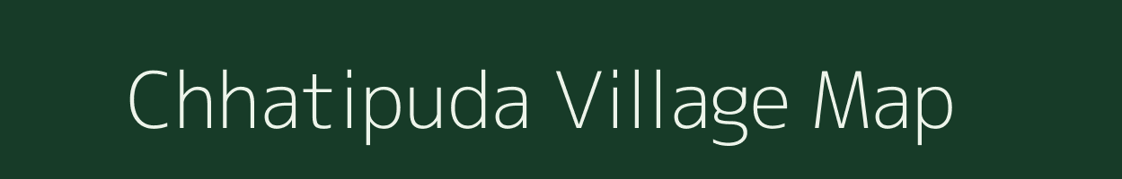 Chhatipuda village map in Odisha