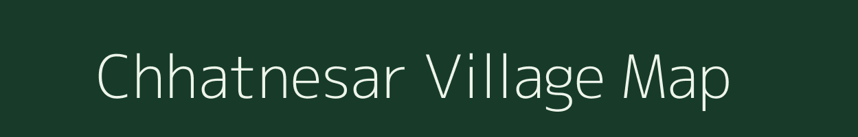 Chhatnesar village map in Bihar