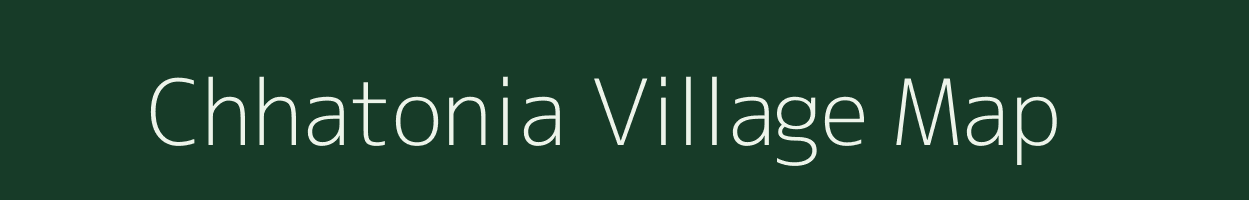 Chhatonia village map in Uttar Pradesh