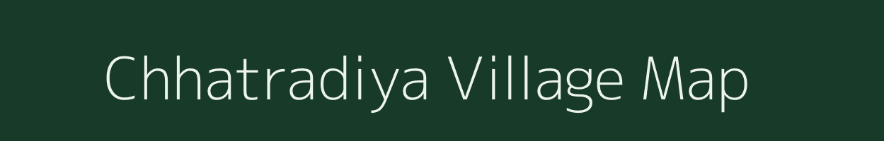 Chhatradiya village map in Gujarat