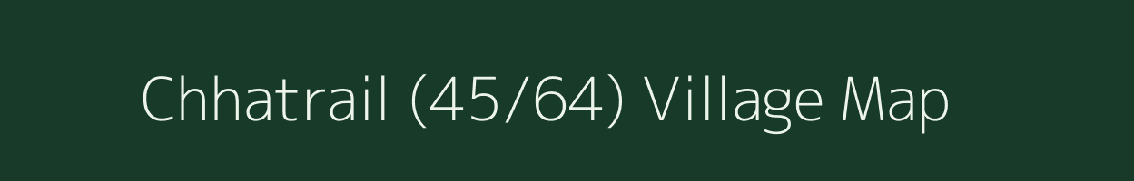 Chhatrail (45/64) village map in Himachal Pradesh