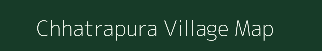 Chhatrapura village map in Gujarat