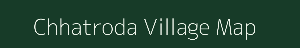 Chhatroda village map in Gujarat