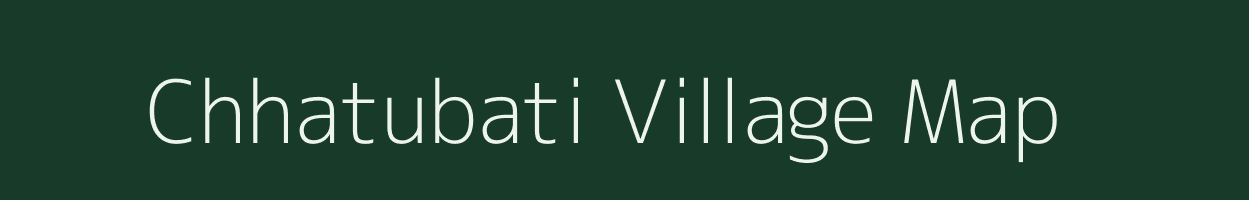 Chhatubati village map in Odisha