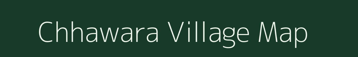 Chhawara village map in Uttar Pradesh