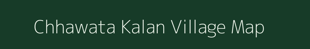 Chhawata Kalan village map in Rajasthan