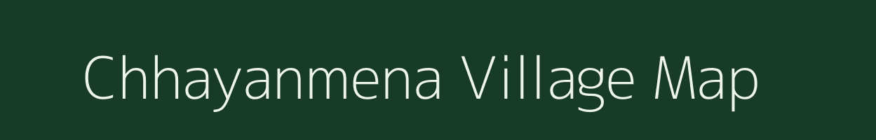 Chhayanmena village map in Madhya Pradesh