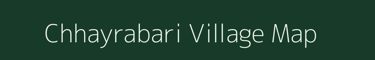 Chhayrabari village map in West Bengal