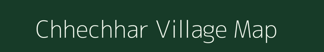 Chhechhar village map in Chhattisgarh