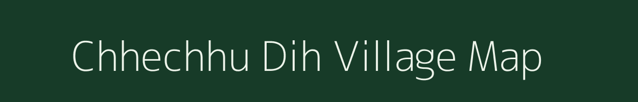 Chhechhu Dih village map in Bihar