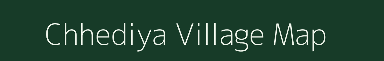 Chhediya village map in Chhattisgarh