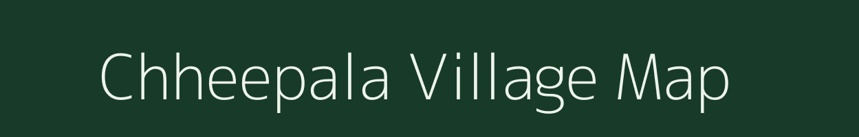 Chheepala village map in Rajasthan