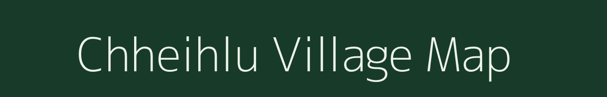 Chheihlu village map in Mizoram