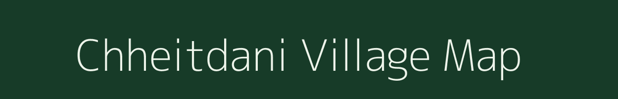 Chheitdani village map in Uttar Pradesh