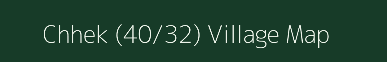 Chhek (40/32) village map in Himachal Pradesh