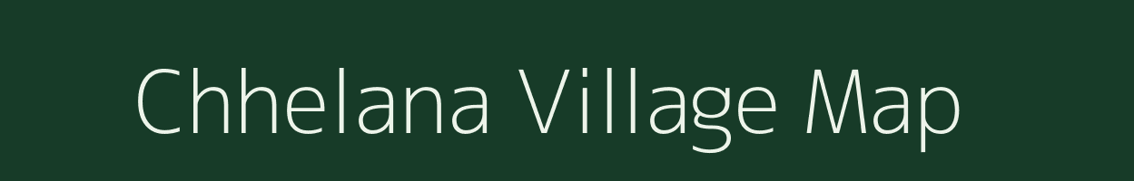 Chhelana village map in Gujarat