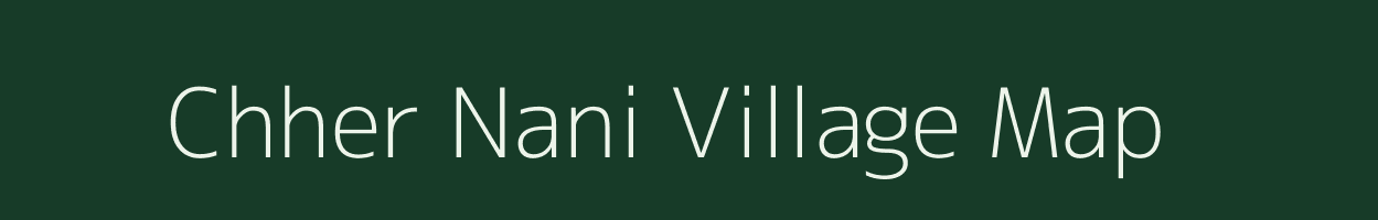 Chher Nani village map in Gujarat