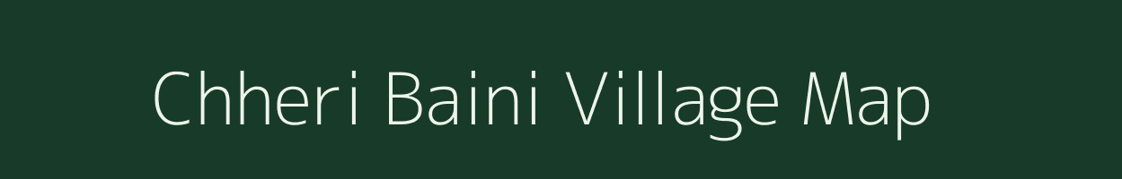 Chheri Baini village map in Uttar Pradesh