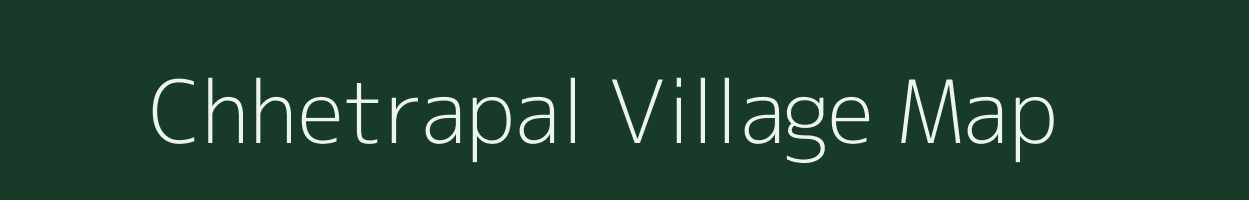 Chhetrapal village map in Madhya Pradesh