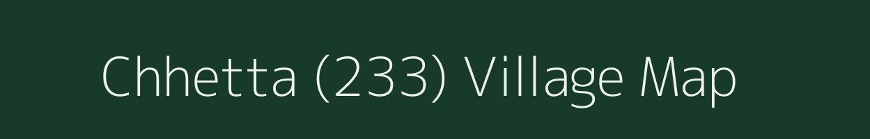 Chhetta (233) village map in Himachal Pradesh