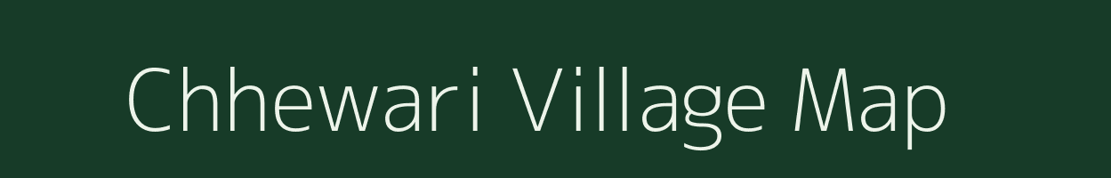 Chhewari village map in Bihar