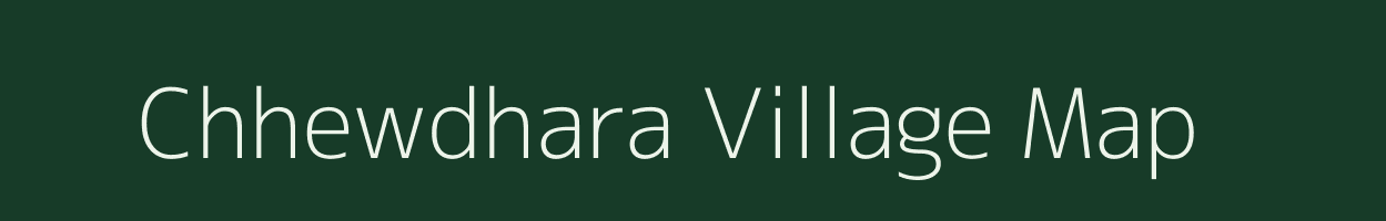 Chhewdhara village map in Chhattisgarh